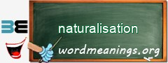 WordMeaning blackboard for naturalisation